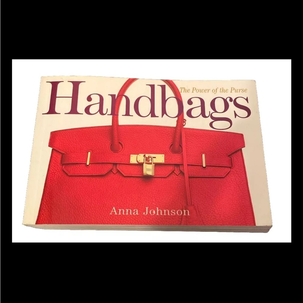 Handbags The Power of the Purse by Anna Johnson 1st Edition Paperback Book 2002